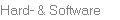 Hard- & Software